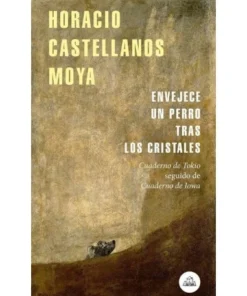 ENVEJECE UN PERRO TRAS LOS CRISTALES RANDOM HOUSE MONDADORI13,90 €1…