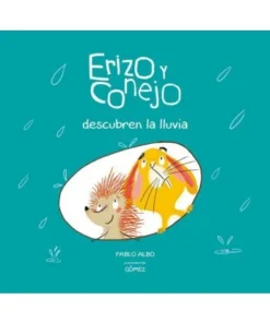 ERIZO Y CONEJO DESCUBREN LA LLUVIA Cuentos Infantiles13,90 €13,90 €…