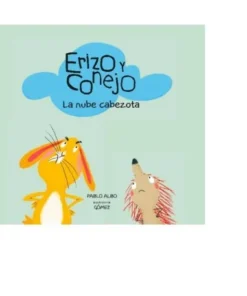 ERIZO Y CONEJO NUBE CABEZOTA Cuentos Infantiles13,90 €13,90 € NUBEO…