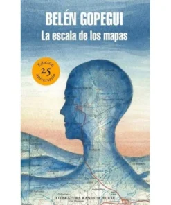 ESCALA DE LOS MAPAS (EDICION 25 ANIVERSARIO),LA RANDOM HOUSE MONDAD…