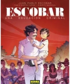 ESCOBAR UNA EDUCACION CRIMINAL