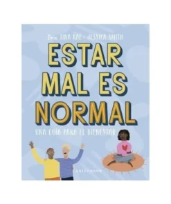 ESTAR MAL ES NORMAL. UNA GUÍA PARA EL BIENESTAR Cuentos Infantiles1…