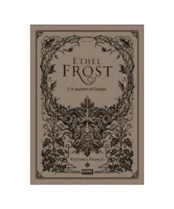 ETHEL FROST Y EL SUSURRO DEL BÓSQUE NORMA EDITORIAL20,00 €20,00 € N…