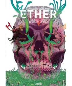 ETHER 3 LA DESAPARICION DE VIOLETA CAMPANA ASTIBERRI EDICIONES17,00…