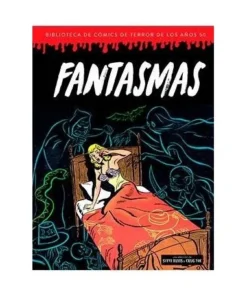 FANTASMAS (BIBLIOTECAS DE COMICS DE TERROR DE LOS AÑOS 50 VOL 6) DI…