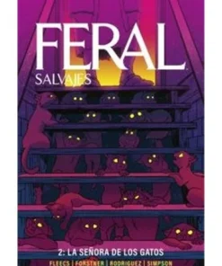 FERAL SALVAJES 02 LA SEÑORA DE LOS GATOS