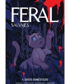 FERAL SALVAJES 1 GATOS DOMESTICOS