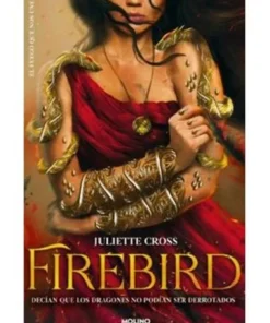 FIREBIRD (EL FUEGO QUE NOS UNE 01)