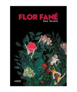 FLOR FANE ASTIBERRI EDICIONES18,00 €18,00 € ASTIBERRI ASTIBERRI EDI…