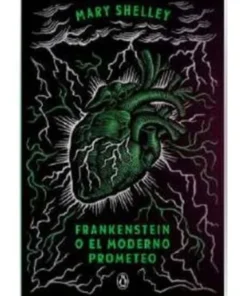 FRANKENSTEIN O EL MODERNO PROMETEO