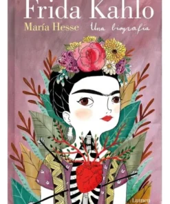FRIDA KAHLO UNA BIOGRAFIA Inicio22,90 €22,90 € Inicio