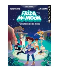 FRIDA MCMOON Y LOS APRENDICES DEL TIEMPO RANDOM HOUSE MONDADORI14,9…