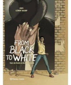 FROM BLACK TO WHITE 9788413410715 PLANETA COMIC 20,00 €