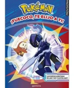 ¡FUECOCO, TE ELIJO A TI! (COLECCION POKEMON)