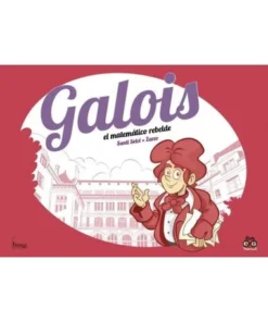GALOIS, EL MATEMÁTICO REBELDE Cuentos Infantiles10,00 €10,00 € BANG…