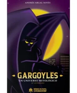 GARGOYLES UN UNIVERSO MITOLOGICO