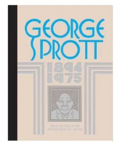GEORGE SPROTT 1894 – 1975