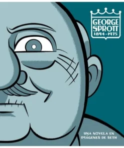 GEORGE SPROTT Una novela en imagenes de Seth Inicio25,00 €25,00 € …