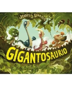 GIGANTOSAURIO Cuentos Infantiles15,50 €15,50 € EDICIONES FORTUNA Cu…