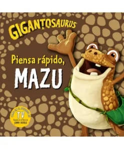 GIGANTOSAURUS PIENSA RAPIDO,MAZU Cuentos Infantiles9,95 €9,95 € Cu…