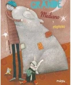 GRANDE PEQUEÑO Y MEDIANO 9788496423923 JAGUAR EDICIONES 14,40 €