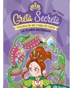 GRETA SECRETA 2 LA PLANTA MISTERIOSA