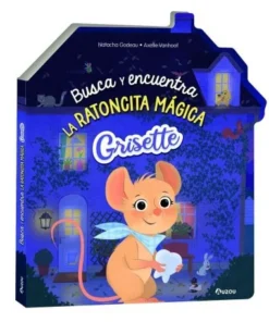 GRISETTE BUSCA Y ENCUENTRA LA RATONCITA MAGICA