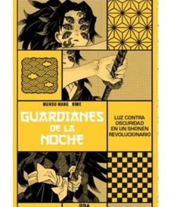 GUARDIANES DE LA NOCHE. LUZ CONTRA OSCURIDAD EN UN SHONEN REVOLUCIONARIO
