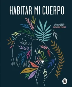 HABITAR MI CUERPO 9788402422378 BRUGUERA 17,90 €