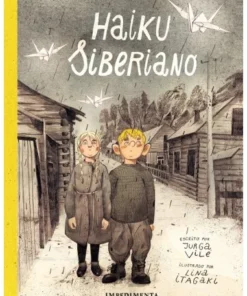 HAIKU SIBERIANO COMICS24,95 €24,95 € IMPEDIMENTA EDITORIAL S.L COMICS