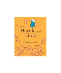 HAROLD Y EL CIRCO 9788415116516 JAGUAR EDICIONES 11,52 €