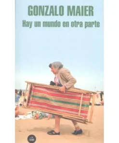 HAY UN MUNDO EN OTRA PARTE 9788439735564 13,90 €