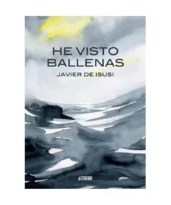 HE VISTO BALLENAS 3.ª ED