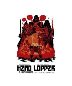 HEAD LOPPER 3. EL CORTACABEZAS Y LOS CABALLEROS DE VENORA NORMA EDI…