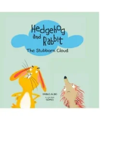 HEDGEHOG AND RABBIT THE STUBBORN CLOUD Cuentos Infantiles13,90 €13,…