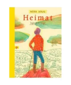 HEIMAT. LEJOS DE MI HOGAR