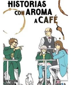 HISTORIAS CON AROMA A CAFE