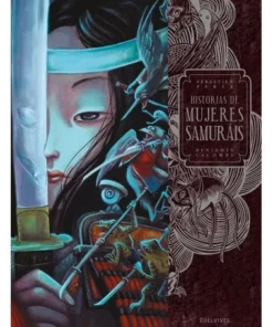 HISTORIAS DE MUJERES SAMURAIS Cuentos Infantiles34,90 €34,90 € EDEL…