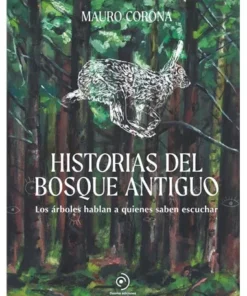 HISTORIAS DEL BOSQUE ANTIGUO