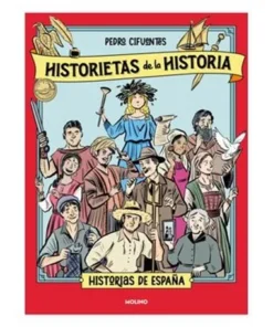 HISTORIETAS DE LA HISTORIA 01 – HISTORIA DE ESPAÑA