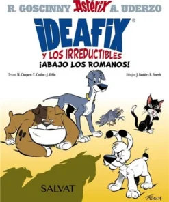 IDEAFIX Y LOS IRREDUCTIBLES 1 ABAJO LOS ROMANOS