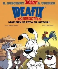 IDEAFIX Y LOS IRREDUCTIBLES 3 QUE BIEN SE ESTA EN LUTECIA Cuentos I…