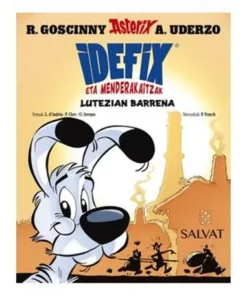 IDEFIX ETA MENDERAKAITZAK 07. LUTEZIAN BARRENA ( EUSKERA )