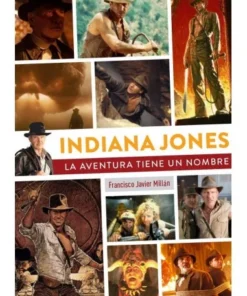 INDIANA JONES, LA AVENTURA TIENE UN NOMBRE