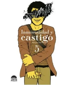 INMORTALIDAD Y CASTIGO 05