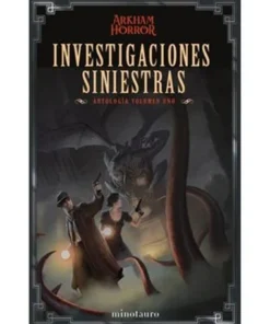 INVESTIGACIONES SINIESTRAS: ANTOLOGIA 01