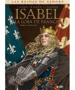 ISABEL: LA LOBA DE FRANCIA (INTEGRAL)