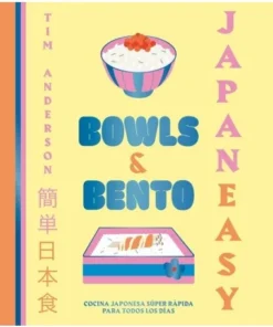 JAPANEASY BOWLS AND BENTO Cocina japonesa super rapida para todos l…