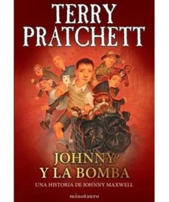 JOHNNY Y LA BOMBA (TERRY PRATCHETT)