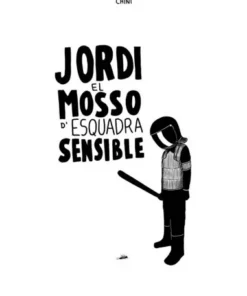 JORDI EL MOSSO D’ESQUADRA SENSIBLE COMICS16,50 €16,50 € COMICS